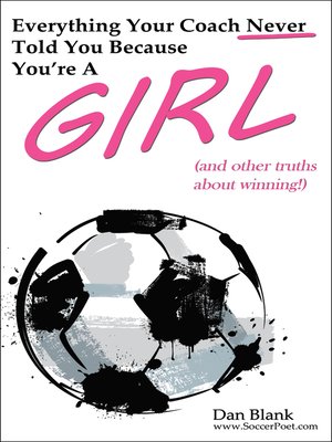 cover image of Everything Your Coach Never Told You Because You're a Girl